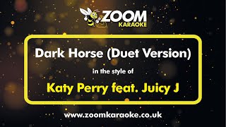 Katy Perry feat Juicy J  Dark Horse Duet Version  Karaoke Version from Zoom Karaoke [upl. by Poler716]