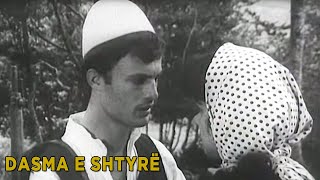 Dasma e shtyre Film ShqiptarAlbanian Movie [upl. by Ahsinauj]