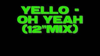 Yello  Oh Yeah 12quotmix [upl. by Ocker]