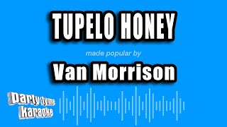 Van Morrison  Tupelo Honey Karaoke Version [upl. by Terag]