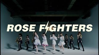 TEAM SHACHI「ROSE FIGHTERS」【Official Music Video】 [upl. by Nolasba]