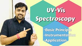 UVVis Spectroscopy  Basic Principle Instrumentation Application  Instrumental Method of Analysis [upl. by Rosalee]