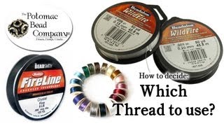 How to Decide Which Beading Thread to Use [upl. by Jary603]