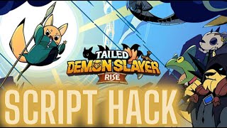 HACK TAILED DEMON SLAYER  RISE ANDROID SCRIPT [upl. by Karina]