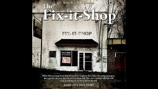 The FixItShop Free Full Length Audiobook Based on True Events [upl. by Lashonde]