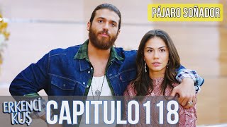 Pájaro soñador  Capitulo 118 Audio Español  Erkenci Kuş [upl. by Nayrda352]