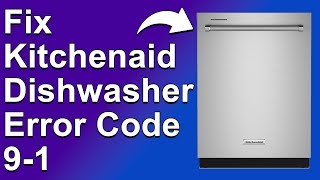 How To Fix KitchenAid Dishwasher Error Code 91 Complete Troubleshooting Guide  Electrical Issue [upl. by Kati]