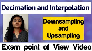 Decimation and Interpolation in DSP Digital Signal Processing Downsampling and Upsampling [upl. by Aicylla]