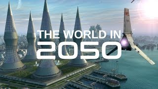 The World In 2050 The Real Future Of Earth BBC amp Nat Geo Documentaries [upl. by Boudreaux]