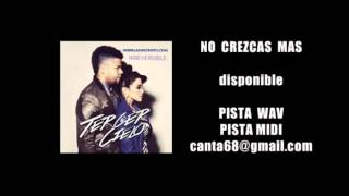 No crezcas mas  Tercer cielo Pista wav midi [upl. by Ace]