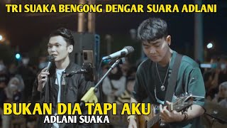 BUKAN DIA TAPI AKU  JUDIKA  COVER  ADLANI RAMBE feat TRI SUAKA [upl. by Ecikram407]