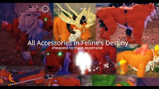 All Accessories in Felines Destiny Roblox [upl. by Ainolloppa]