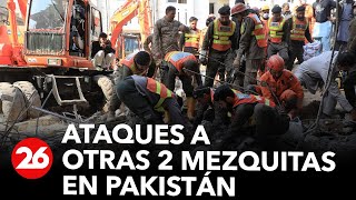 Ataques a otras 2 mezquitas en Pakistán dejan 4 muertos y 12 heridos [upl. by Cullin]