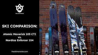 Ski Comparison Atomic Maverick 105 CTI vs Nordica Enforcer 104 [upl. by Rehpatsirhc]