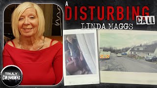 A Disturbing Call The Case Of Linda Maggs [upl. by Edialeda]