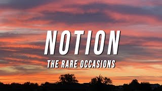 The Rare Occasions  Notion Lyrics [upl. by Mohsen]