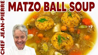 Homemade Matzo Ball Soup Recipe StepbyStep Guide  Chef JeanPierre [upl. by Puritan]