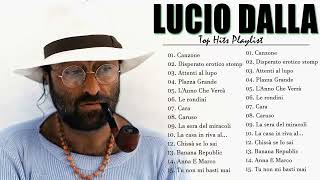 Lucio Dalla Canzoni Più Belle  30 Migliori Canzoni di Lucio Dalla  Canzoni di Lucio Dalla [upl. by Elak176]