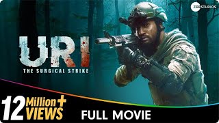 Uri  The Surgical Strike  Hindi Patriotic Full Movie  Vicky Kaushal Yami Gautam Paresh Rawal [upl. by Theodora795]