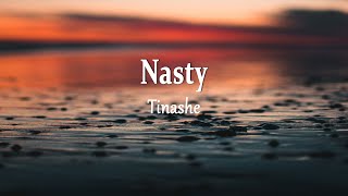 Tinashe  Nasty Lyrics [upl. by Dnaltruoc]