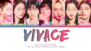 Your Girl Group quotVIVACEquot  7 Members ver  Original By LIGHTSUM REQUEST 70 [upl. by Ytissac90]