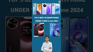 TOP 5 Best 5G Smartphone Under 13000 In June 2024  Best Smartphone Under 13000 [upl. by Ayel]