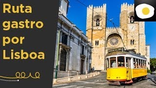 Ruta gastronómica por Lisboa Reportaje  Nuestras sugerencias [upl. by Yeldud195]