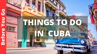 Cuba Travel Guide 9 BEST Things to do in Cuba amp Places to Visit [upl. by Kirsti]