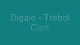 Trebol Clan  Digale [upl. by Duer]