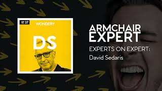 EXPERTS ON EXPERT David Sedaris  Armchair Expert with Dax Shepard [upl. by Pepillo]