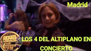 EN CONCIERTO LOS 4 DEL ALTIPLANO EN MADRID [upl. by Maletta313]