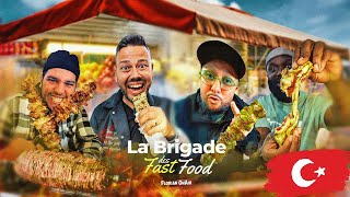 LA BRIGADE découvre les FAST FOODS dISTANBUL  Kebab Agneau Çiğ köfte Spécial Toast [upl. by Sitto360]