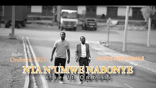 NTANUMWE NABONYE BY ELY ft OMBENI [upl. by Rem453]