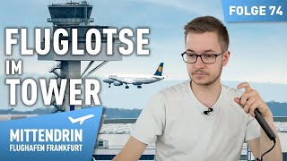 Fluglotse im Tower  Wächter des Himmels  Mittendrin  Flughafen Frankfurt 74 [upl. by Amzaj]