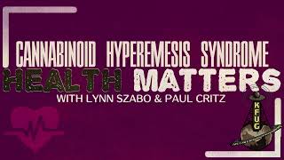 Health Matters Cannabinoid Hyperemesis Syndrome [upl. by Bremble154]