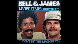 Bell amp James  Livin It Up Friday Night 1979 Disco Purrfection Version [upl. by Yenitsed24]