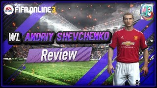 WL Andriy Shevchenko Review  บทวิจารณ์ของผู้เล่น  플레이어 리뷰  Adakah Ia Berbaloi  FIFA ONLINE 3 [upl. by Matuag]