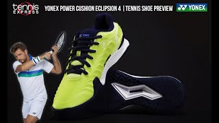 Yonex Power Cushion Eclipsion 4 Tennis Shoe Preview  Tennis Express [upl. by Gariepy763]