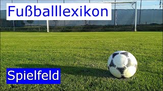 Spielfeld im Fußballsport und seine Linien [upl. by Mckenna]