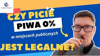 Czy można pić piwo bezalkoholowe w miejscach publicznych Komentarz prawnika [upl. by Wiedmann]