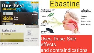 Kestine Ebastine tablet uses and side effects  Medicine review [upl. by Bonnette]