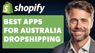 5 Best Dropshipping Apps for Shopify Australia Full 2024 Guide [upl. by Nauquf]