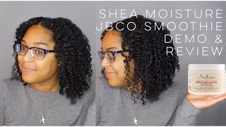 NEW SHEA MOISTURE JBCO SMOOTHIE  DEMO AND REVIEW [upl. by Anertak]