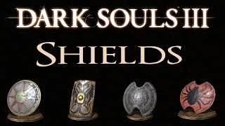 Dark Souls 3 All Shields Locations Guide [upl. by Lussi]