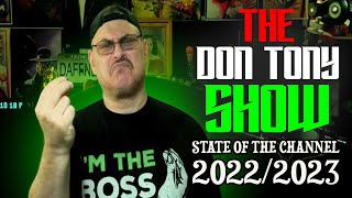 State of the Channel The Don Tony Show 20222023 [upl. by Bunow532]