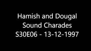 Hamish and Dougal Sound Charades Im Sorry I Havent A Clue S30E06 13 12 1997 [upl. by Nosnej]