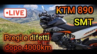 KTM 890 SMT  PREGI E DIFETTI DOPO 4000KM  RISPONDO ALLE VOSTRE DOMANDE  🇮🇹 [upl. by Eng]