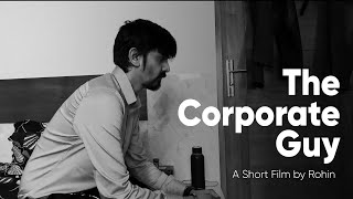 The Corporate Guy  A Short Film by Rohin  Shot on Gopro  4K [upl. by Sinai]