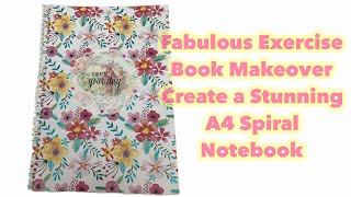 Fabulous Exercise Book Makeover Create a Stunning A4 Spiral Notebook [upl. by Aksel677]