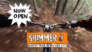 SHIMMER  Newest Trail in Nevada City is now OPEN YT Decoy Mx [upl. by Yramliw]